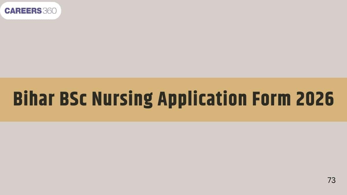 Bihar BSc Nursing Application Form 2026, Registration: Apply Here Online